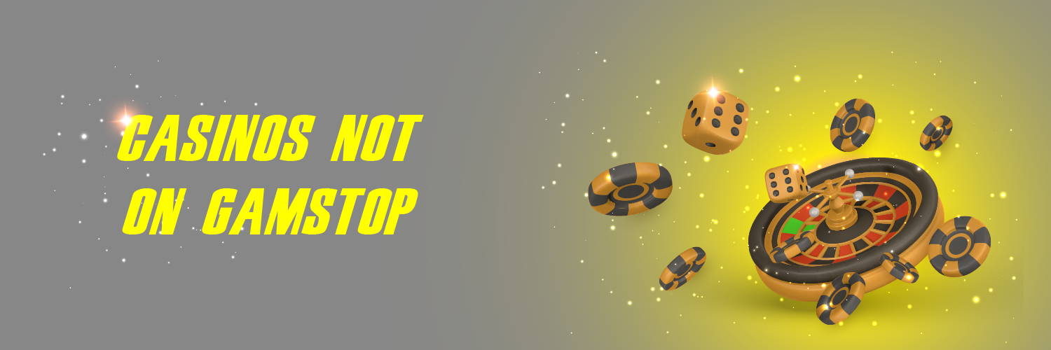 Exploring Casinos Not Signed Up to GamStop -21568120 Exploring Casinos Not Signed Up to GamStop -21568120